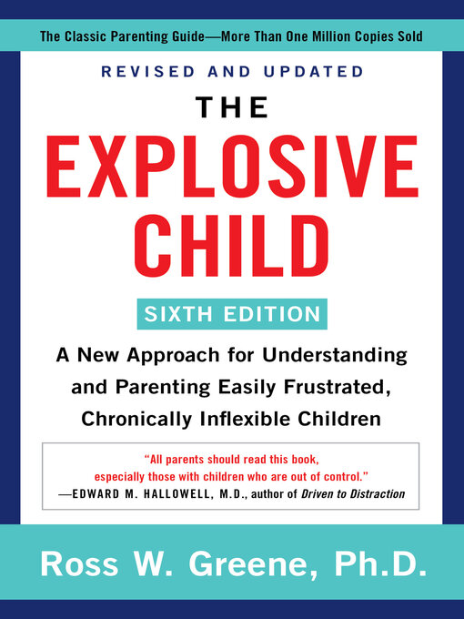 Title details for The Explosive Child by Ross W. Greene, PhD - Wait list